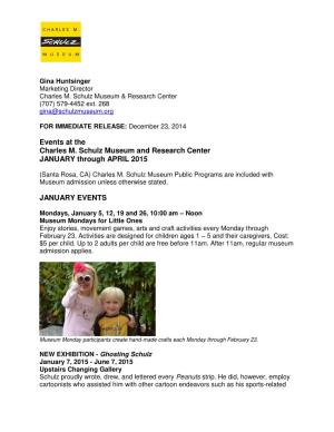 Events at the Charles M. Schulz Museum and Research Center JANUARY Through APRIL 2015