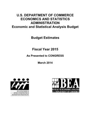 U.S. DEPARTMENT of COMMERCE ECONOMICS and STATISTICS ADMINISTRATION Economic and Statistical Analysis Budget