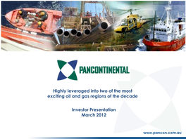 Pancontinental Oil & Gas NL – March 2012 Investor Presentation