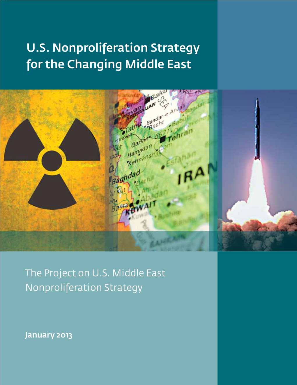 U.S. Nonproliferation Strategy for the Changing Middle East