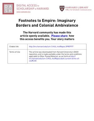 Footnotes to Empire: Imaginary Borders and Colonial Ambivalence