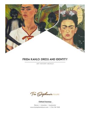 Frida Kahlo: Dress and Identity