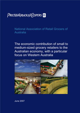 The Economic Contribution of Small to Medium-Sized Grocery Retailers to the Australian Economy, with a Particular Focus on Western Australia