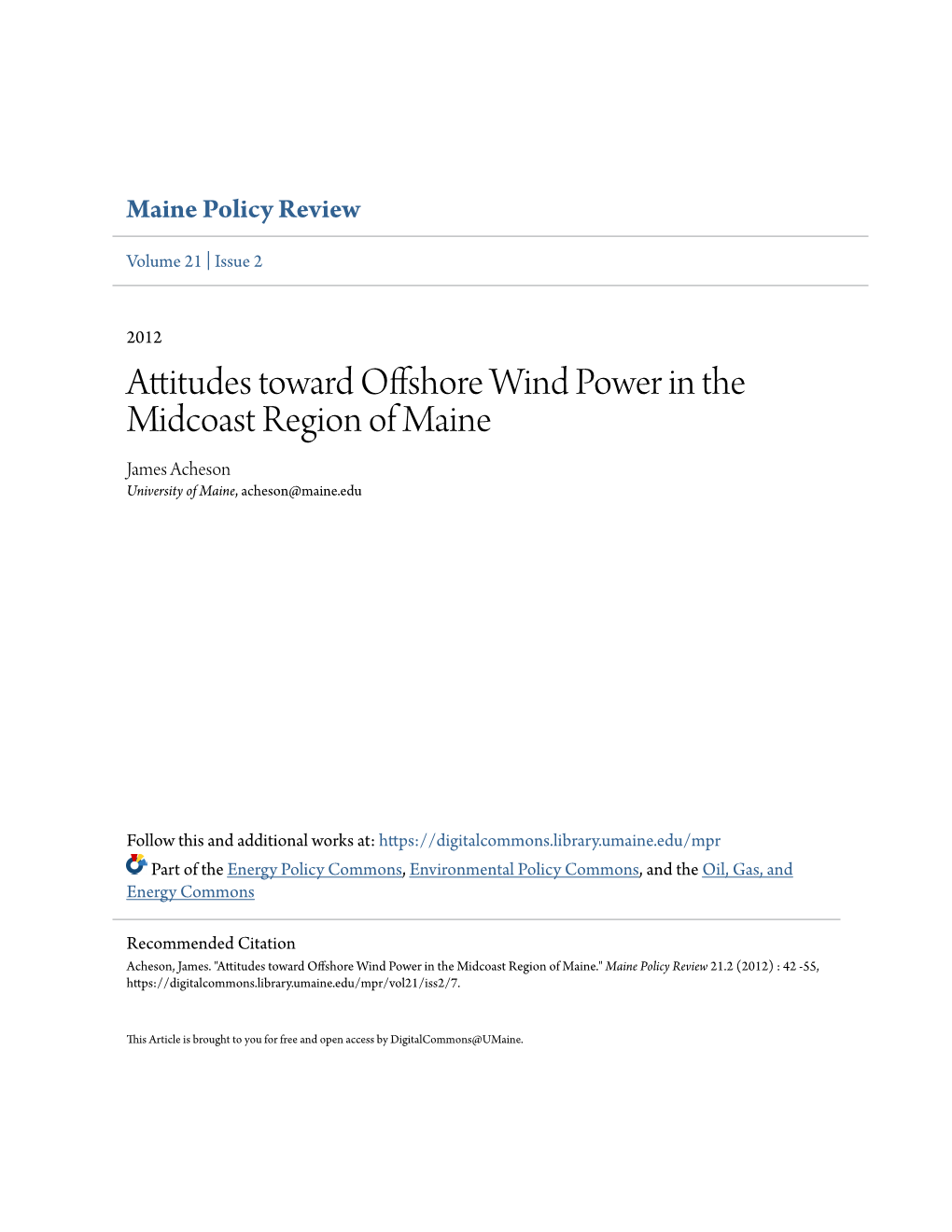Attitudes Toward Offshore Wind Power in the Midcoast Region of Maine James Acheson University of Maine, Acheson@Maine.Edu