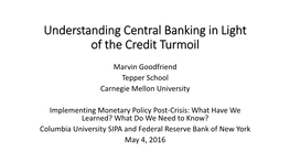 Money Markets, Monetary Policy, and Central Banking