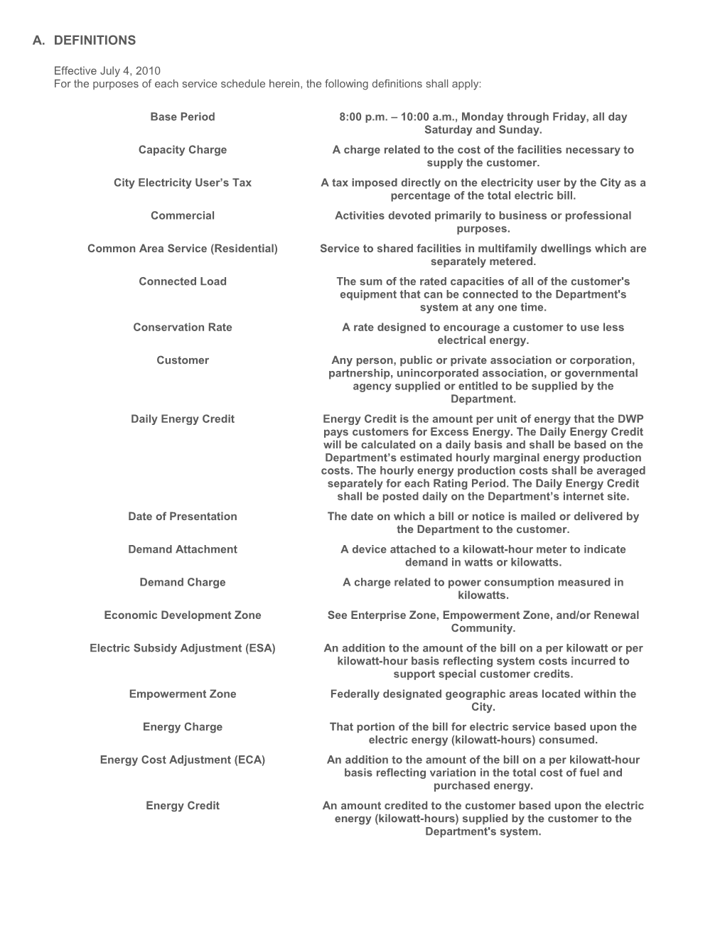 Effective July 4, 2010 for the Purposes of Each Service Schedule Herein, the Following