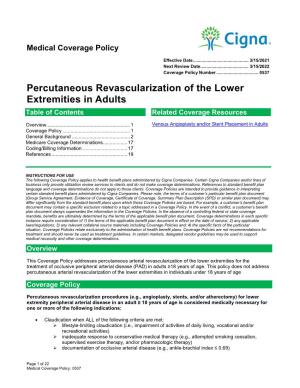 Percutaneous Revascularization of the Lower Extremities in Adults Table of Contents Related Coverage Resources