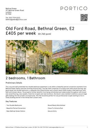 Old Ford Road, Bethnal Green, E2 £405 Per Week