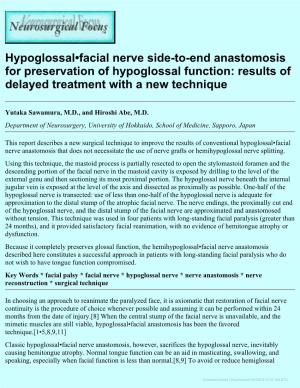 Hypoglossal-Facial Nerve Side-To-End Anastomosis for Preservation of Hypoglossal Function: Results of Delayed Treatment With