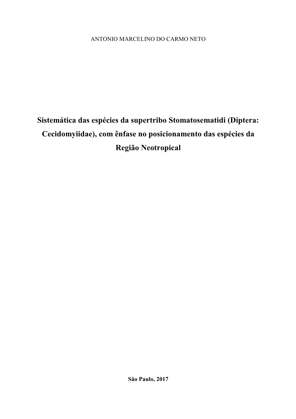 Diptera: Cecidomyiidae), Com Ênfase No Posicionamento Das Espécies Da Região Neotropical