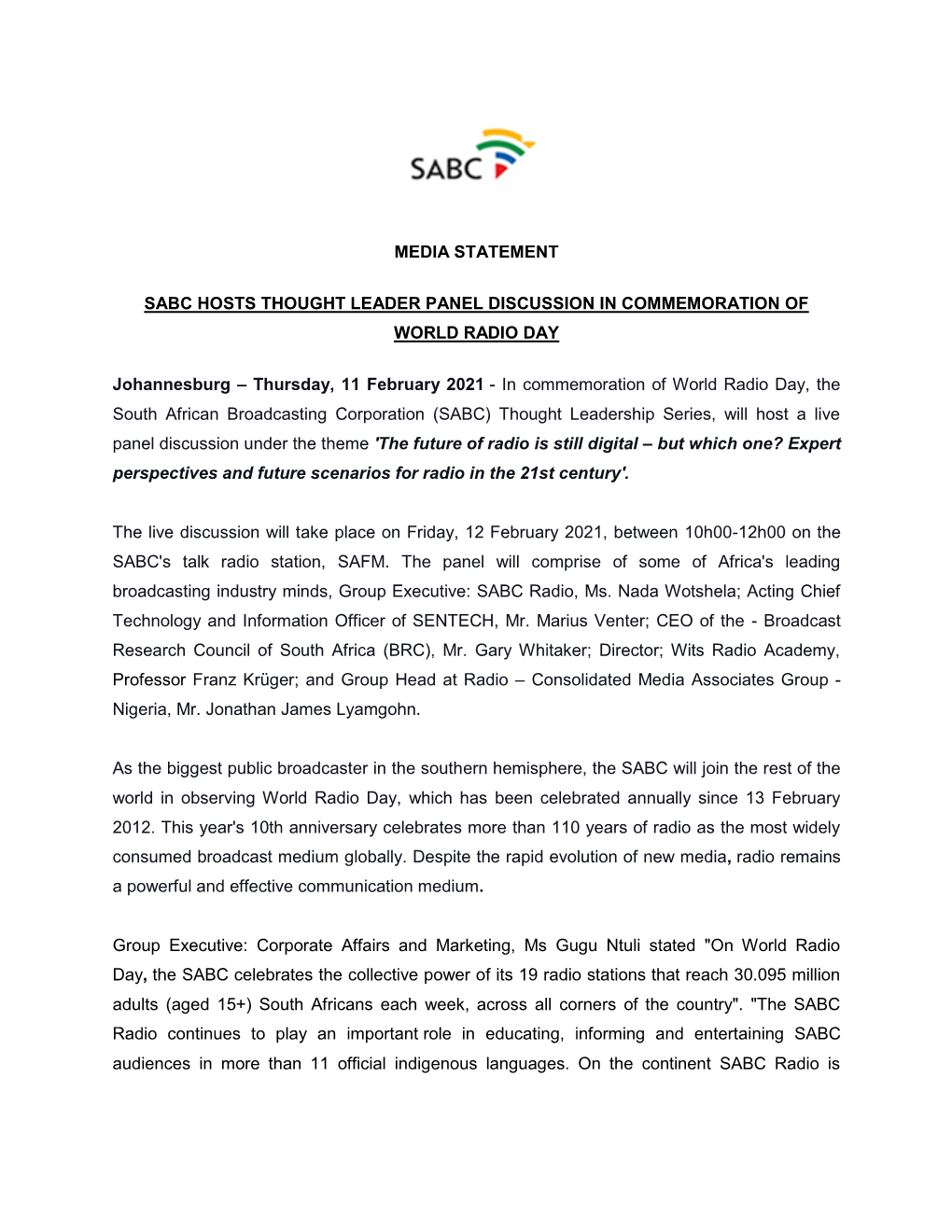 MEDIA STATEMENT SABC HOSTS THOUGHT LEADER PANEL DISCUSSION in COMMEMORATION of WORLD RADIO DAY Johannesburg – Thursday, 11