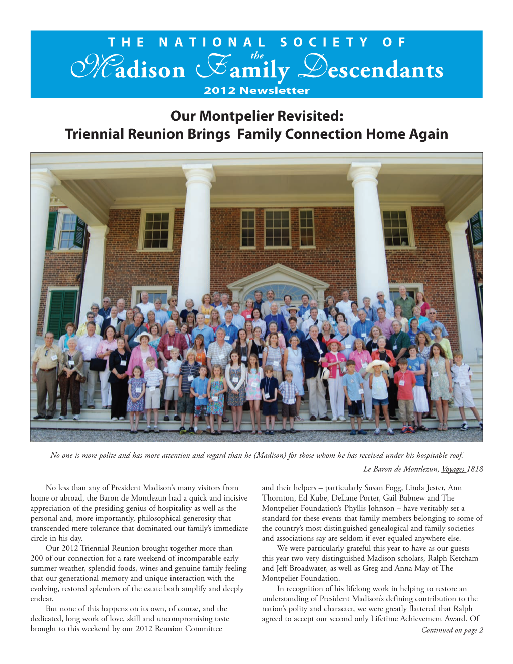 2012 Newsletter Our Montpelier Revisited: Triennial Reunion Brings Family Connection Home Again