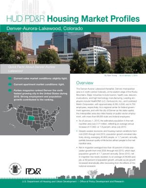 HUD PD&R Housing Market Profile for Denver-Aurora-Lakewood, Colorado