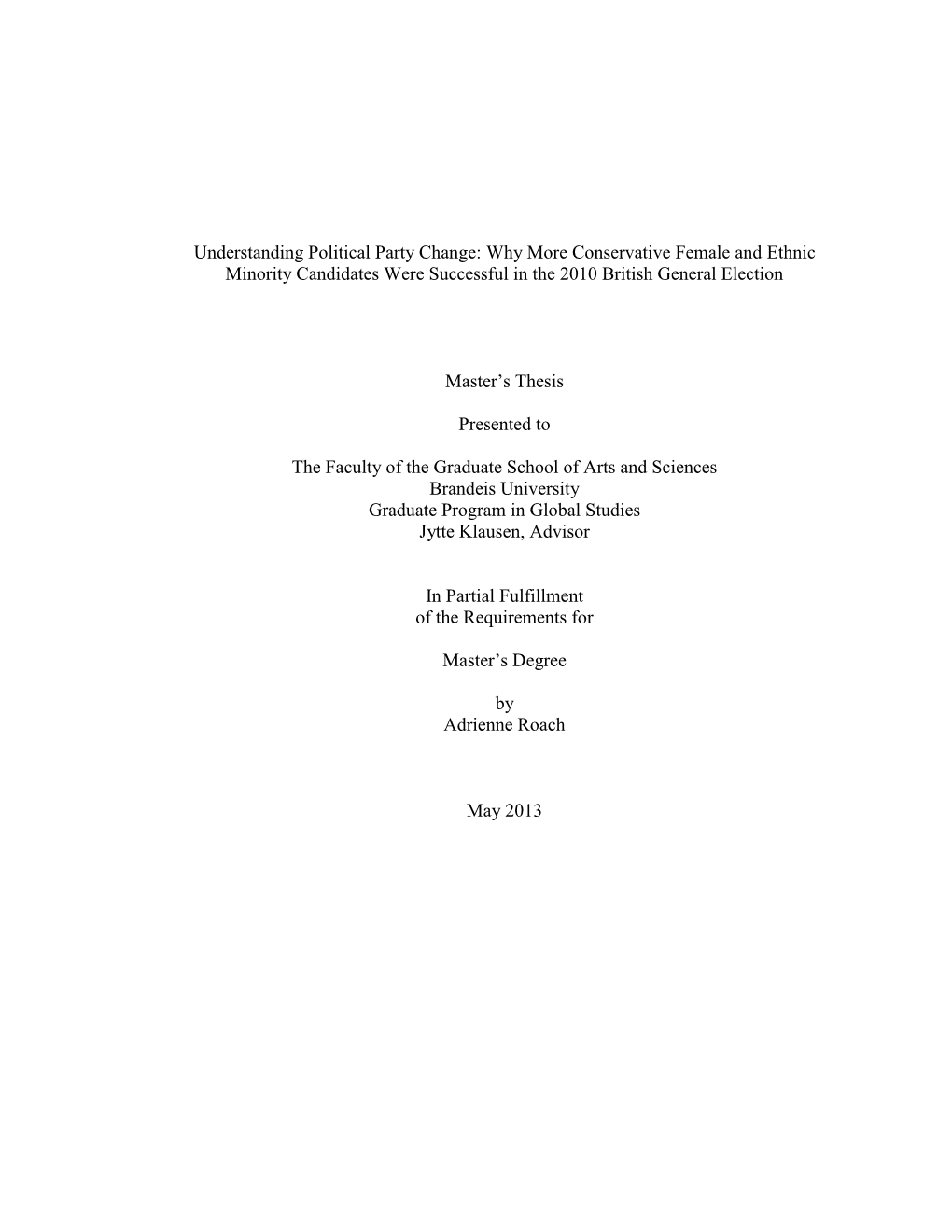 Understanding Political Party Change: Why More Conservative Female and Ethnic Minority Candidates Were Successful in the 2010 British General Election