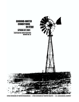 Ground-Water Conditions in Utah Spring of 2001 Cooperative Investigations Report No