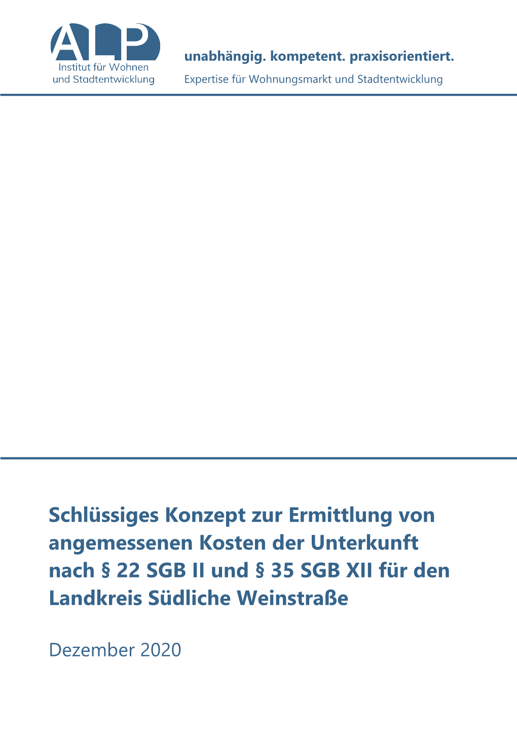 Schlüssiges Konzept Zur Ermittlung Von Angemessenen Kosten Der Unterkunft Nach § 22 SGB II Und § 35 SGB XII Für Den