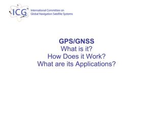 GPS/GNSS What Is It? How Does It Work? What Are Its Applications?