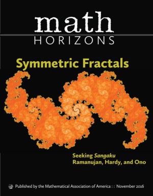 Creating Symmetric Fractals Larry Riddle Ractals Such As the Sierpinski Triangle, the Horizontal Translation by 1