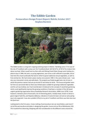 The Edible Garden Permaculture Design Project Report; Malvik, October 2017 Stephen Barstow