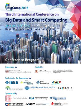 Big Data and Smart Computing January 18-20, 2016 Regal Riverside Hotel, Hong Kong, China