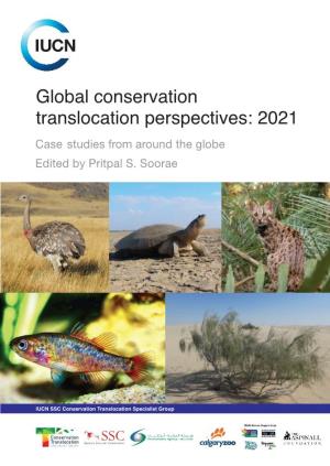 Global Conservation Translocation Perspectives: 2021 Translocation Perspectives: 2021