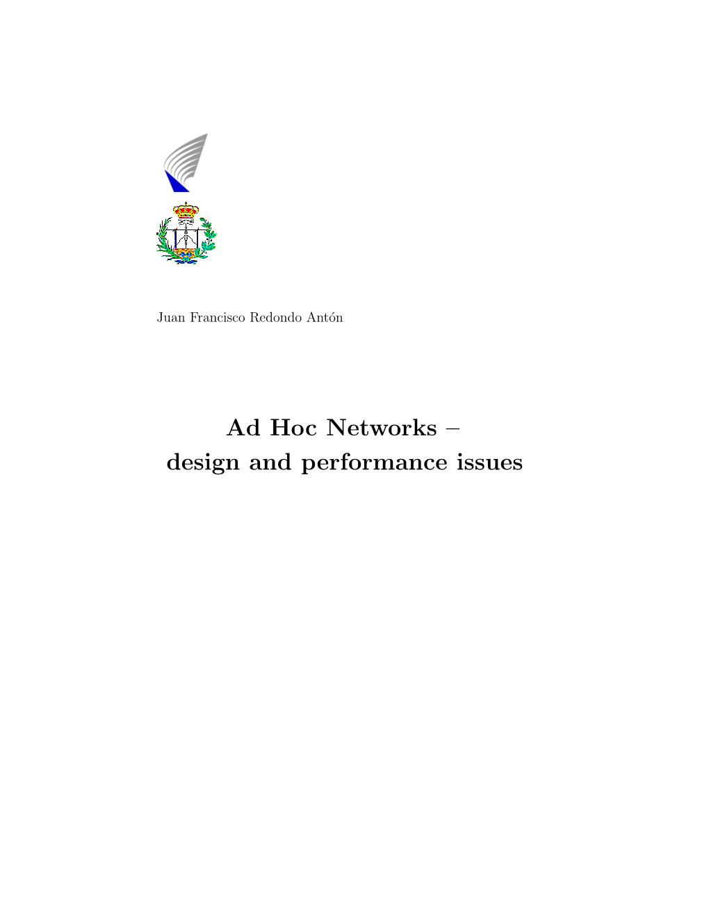 Ad Hoc Networks – Design and Performance Issues