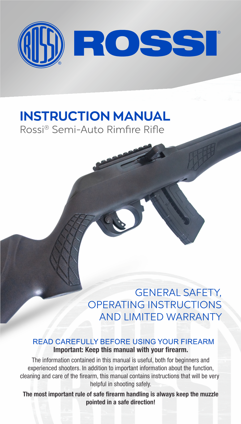 INSTRUCTION MANUAL Rossi® Semi-Auto Rimﬁre Riﬂe