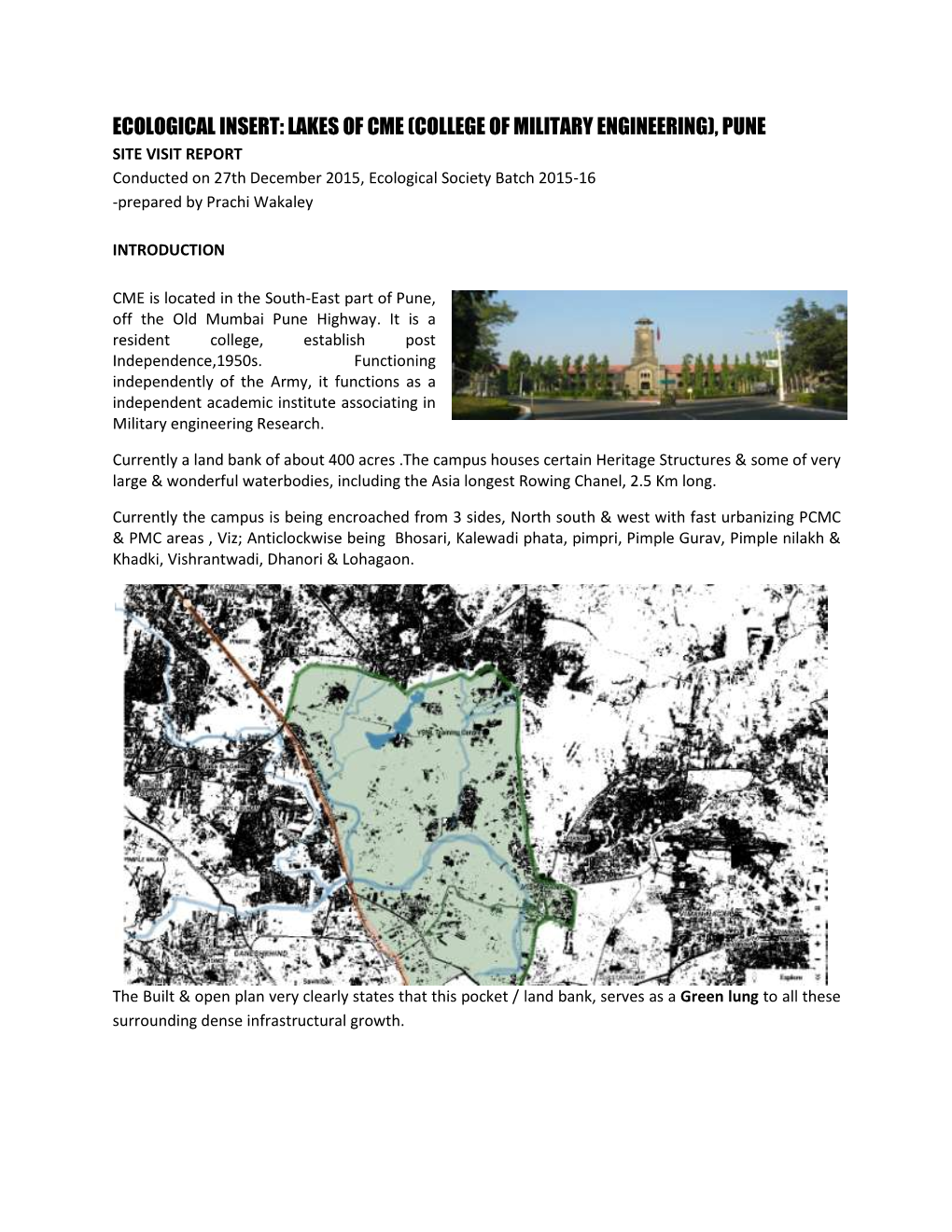 LAKES of CME (COLLEGE of MILITARY ENGINEERING), PUNE SITE VISIT REPORT Conducted on 27Th December 2015, Ecological Society Batch 2015-16 -Prepared by Prachi Wakaley