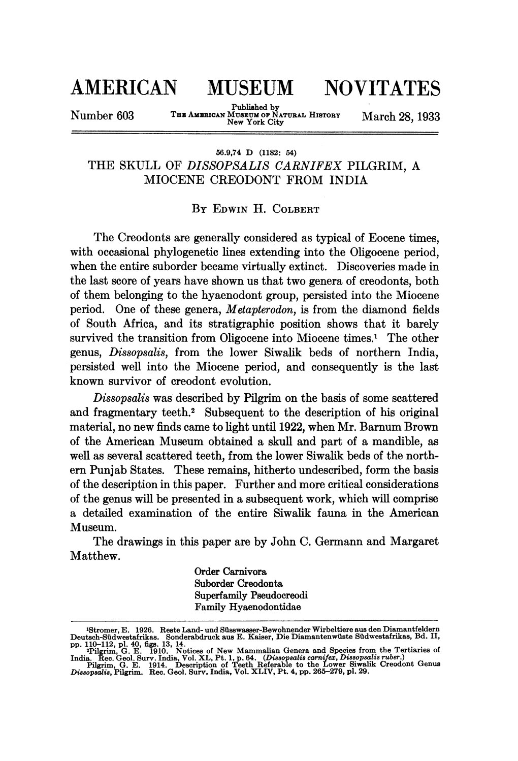 AMERICAN MUSEUM NOVITATES Published by Number 603 the American Mueuem of NATURAL HISTORY March 28, 1933 W~ ~~~~~~ ~E Yor Cit