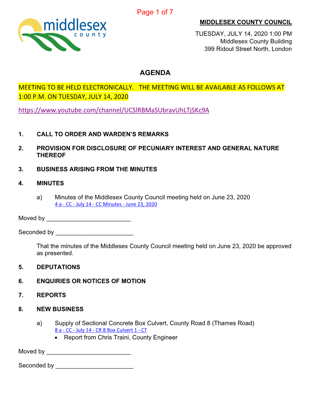 MIDDLESEX COUNTY COUNCIL TUESDAY, JULY 14, 2020 1:00 PM Middlesex County Building 399 Ridout Street North, London