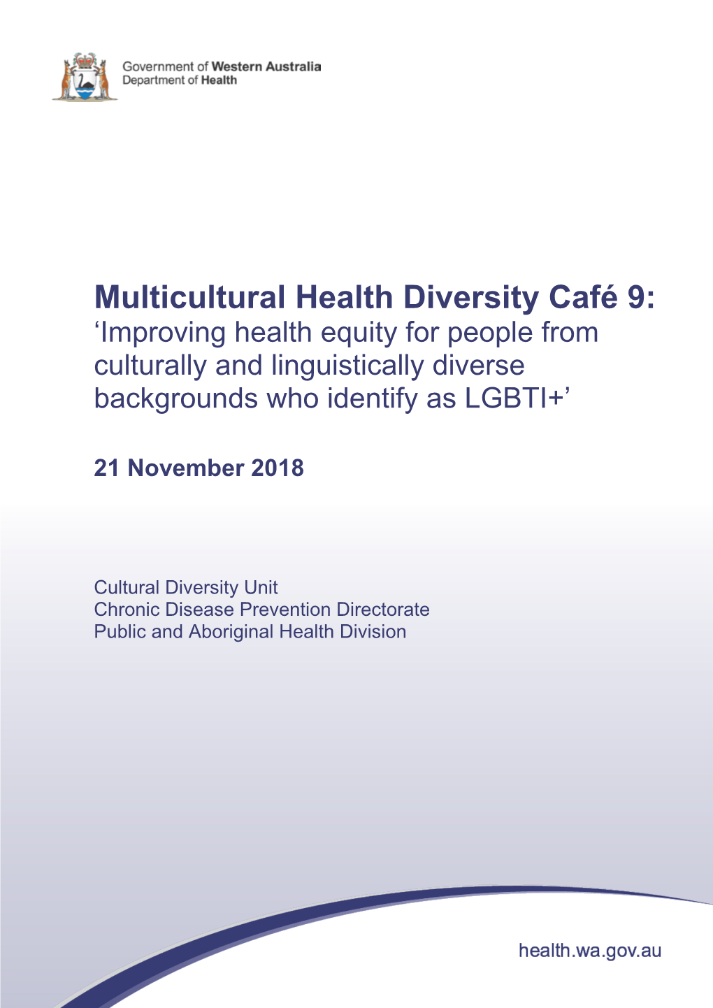 Multicultural Health Diversity Café 9: Improving Health Equity for People