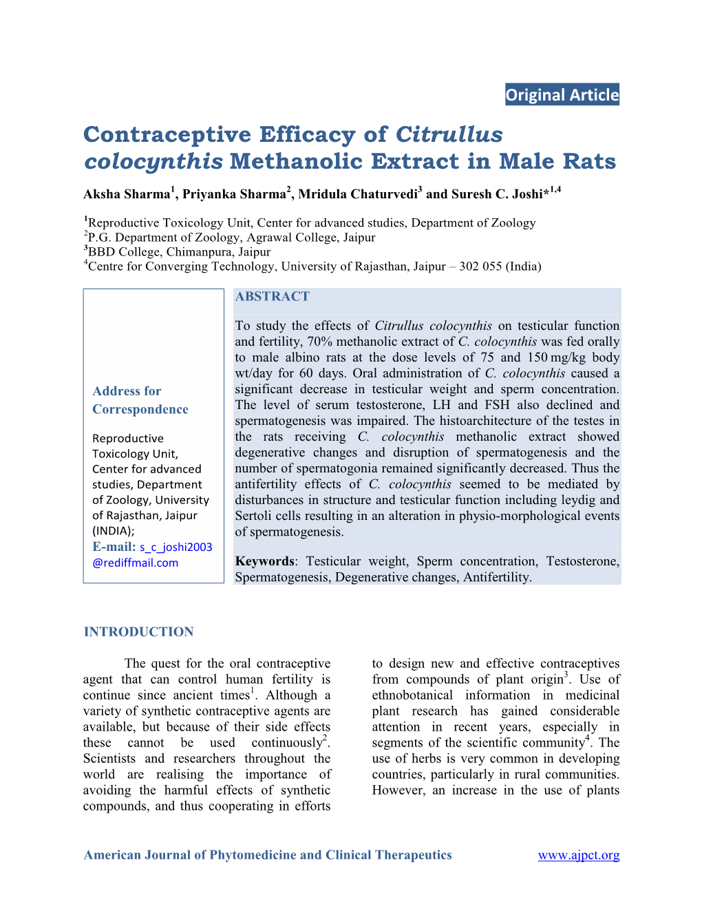 Contraceptive Efficacy of Citrullus Colocynthis Methanolic Extract in Male Rats Aksha Sharma1, Priyanka Sharma2, Mridula Chaturvedi3 and Suresh C