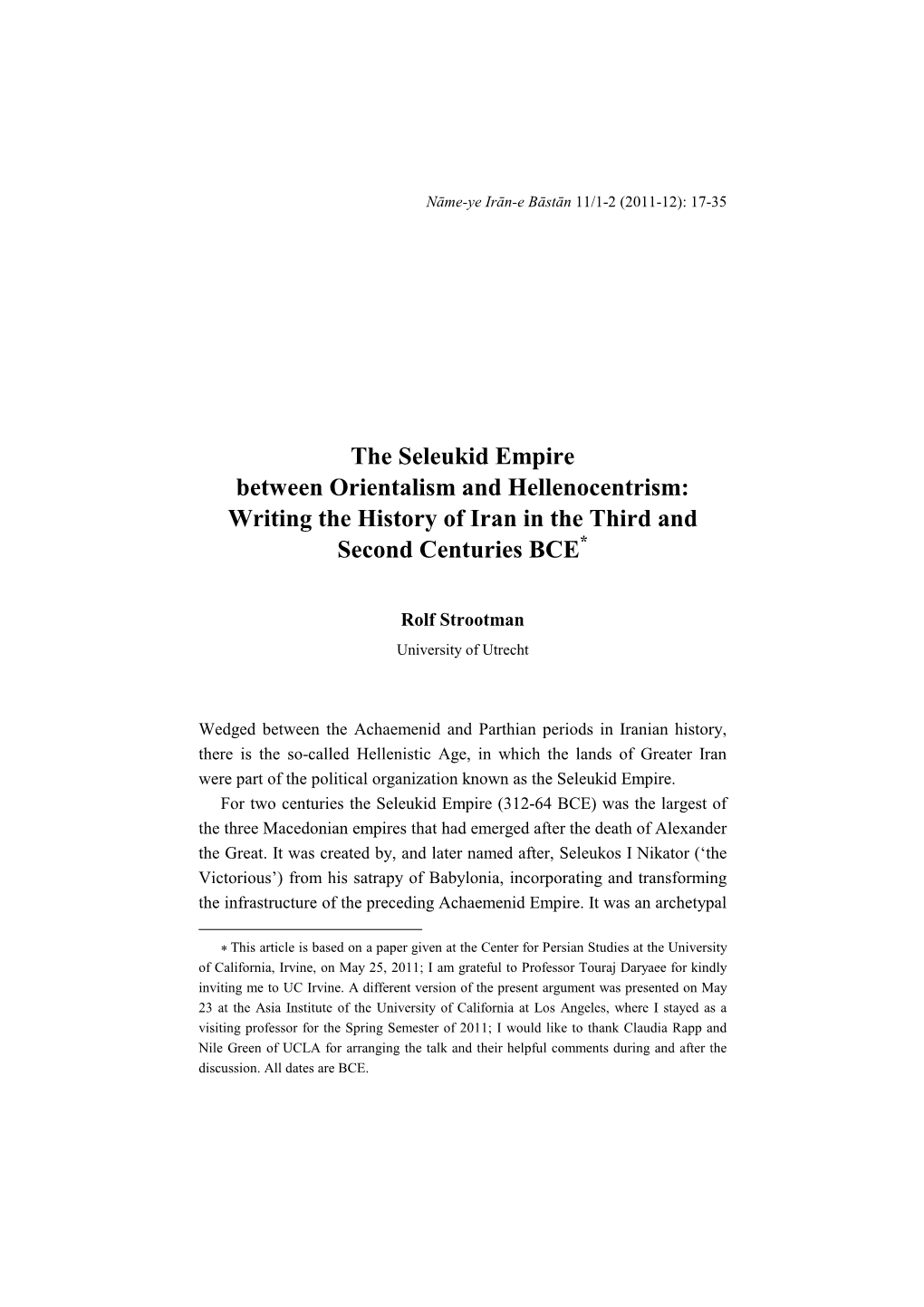 The Seleukid Empire Between Orientalism and Hellenocentrism: Writing the History of Iran in the Third and Second Centuries BCE* ∗