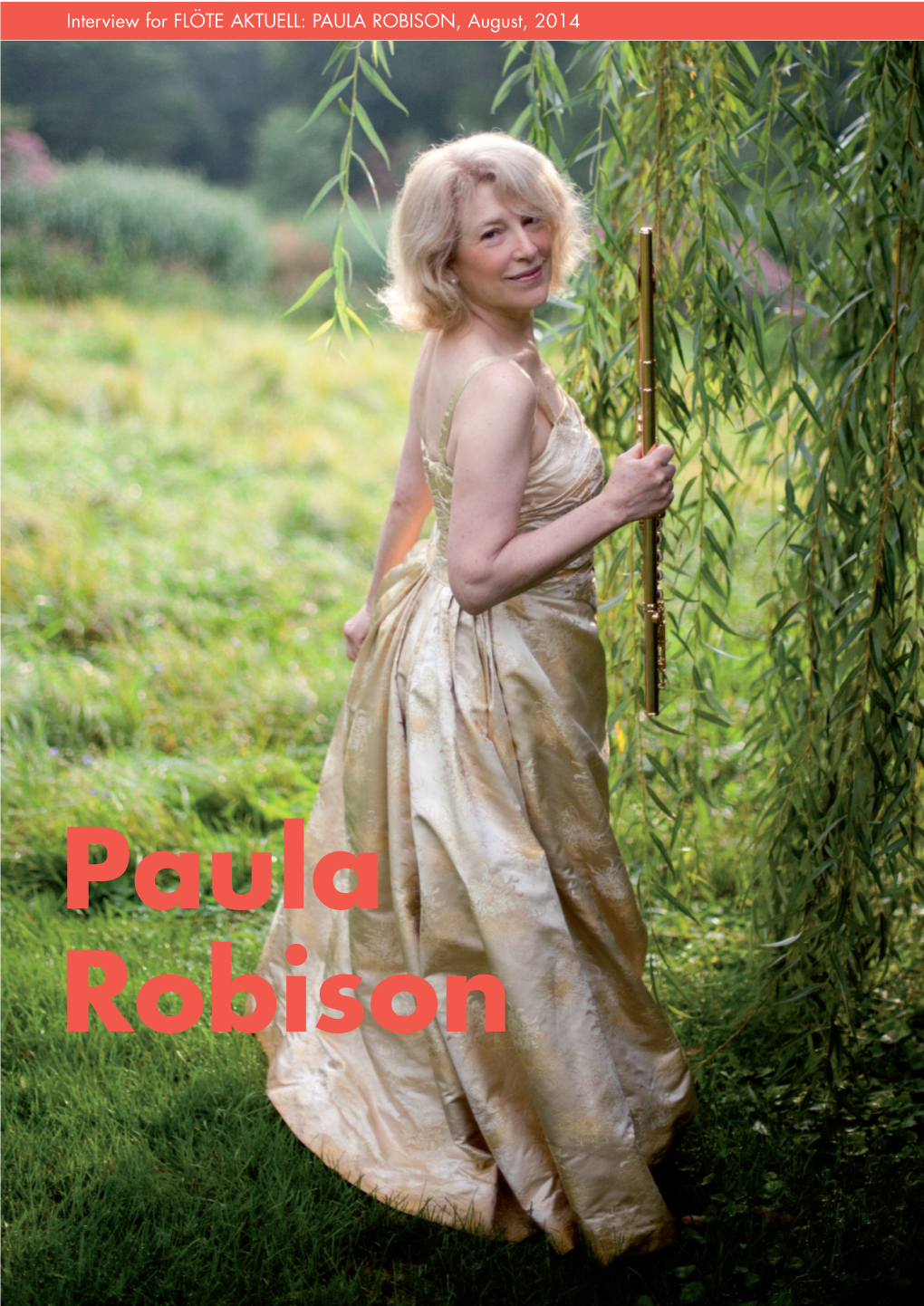 Interview for FLÖTE AKTUELL: PAULA ROBISON, August, 2014 Y H P a R G O T O H P