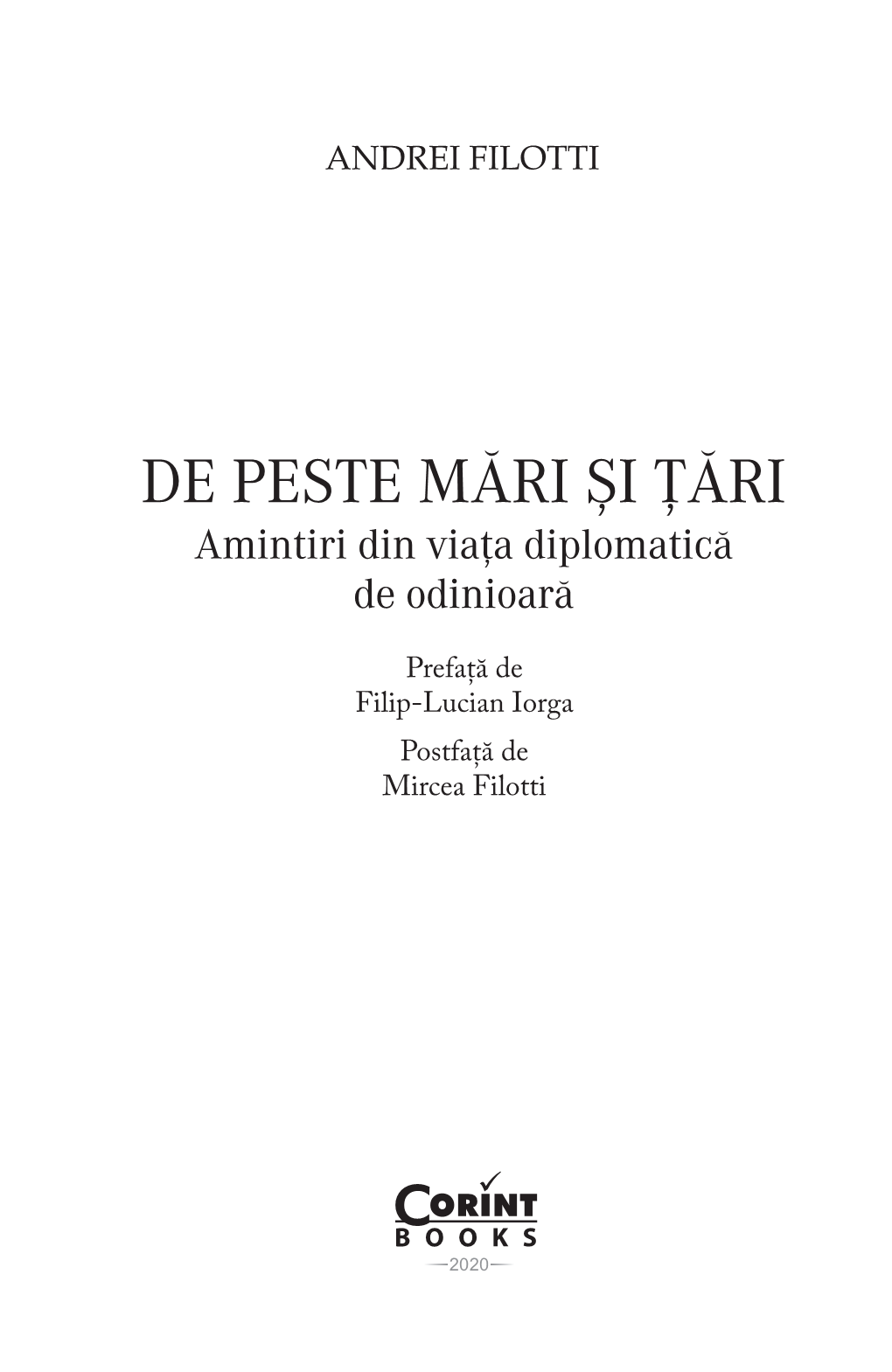 De Peste Mari Si Tari. Amintiri Din Viata Diplomatica De