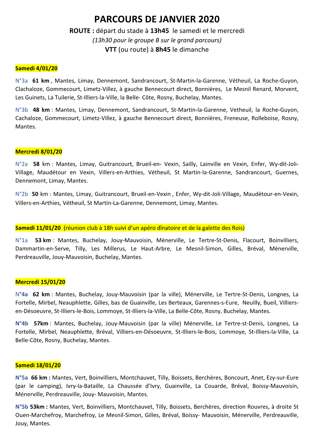 PARCOURS DE JANVIER 2020 ROUTE : Départ Du Stade À 13H45 Le Samedi Et Le Mercredi (13H30 Pour Le Groupe B Sur Le Grand Parcours) VTT (Ou Route) À 8H45 Le Dimanche