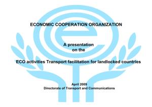 A Presentation on the ECO Activities Transport Facilitation for Landlocked