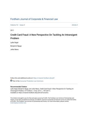 Credit Card Fraud: a New Perspective on Tackling an Intransigent Problem