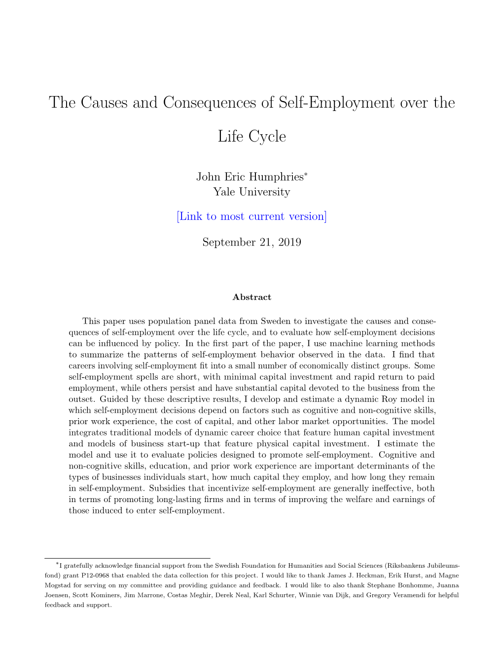 The Causes and Consequences of Self-Employment Over the Life Cycle