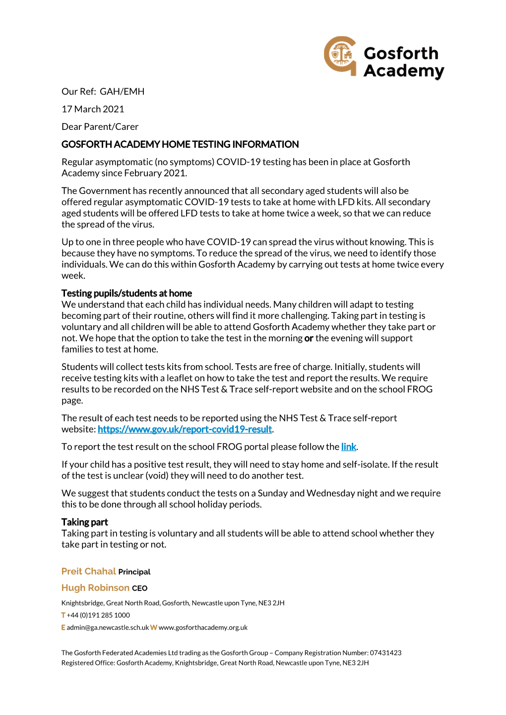 Preit Chahal Principal Hugh Robinson CEO Our Ref: GAH/EMH 17 March 2021 Dear Parent/Carer GOSFORTH ACADEMY HOME TESTING INFORM