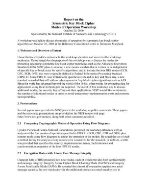 Report on the Symmetric Key Block Cipher Modes of Operation Workshop October 20, 2000 Sponsored by the National Institute of Standards and Technology (NIST)