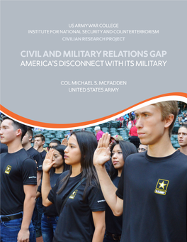 Civil and Military Relations Gap America’S Disconnect with Its Military