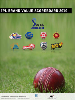 IPL Brand Value Scoreboard 2010 Report