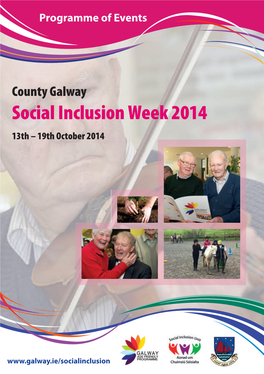 County Galway Social Inclusion Week 2014 13Th – 19Th October 2014