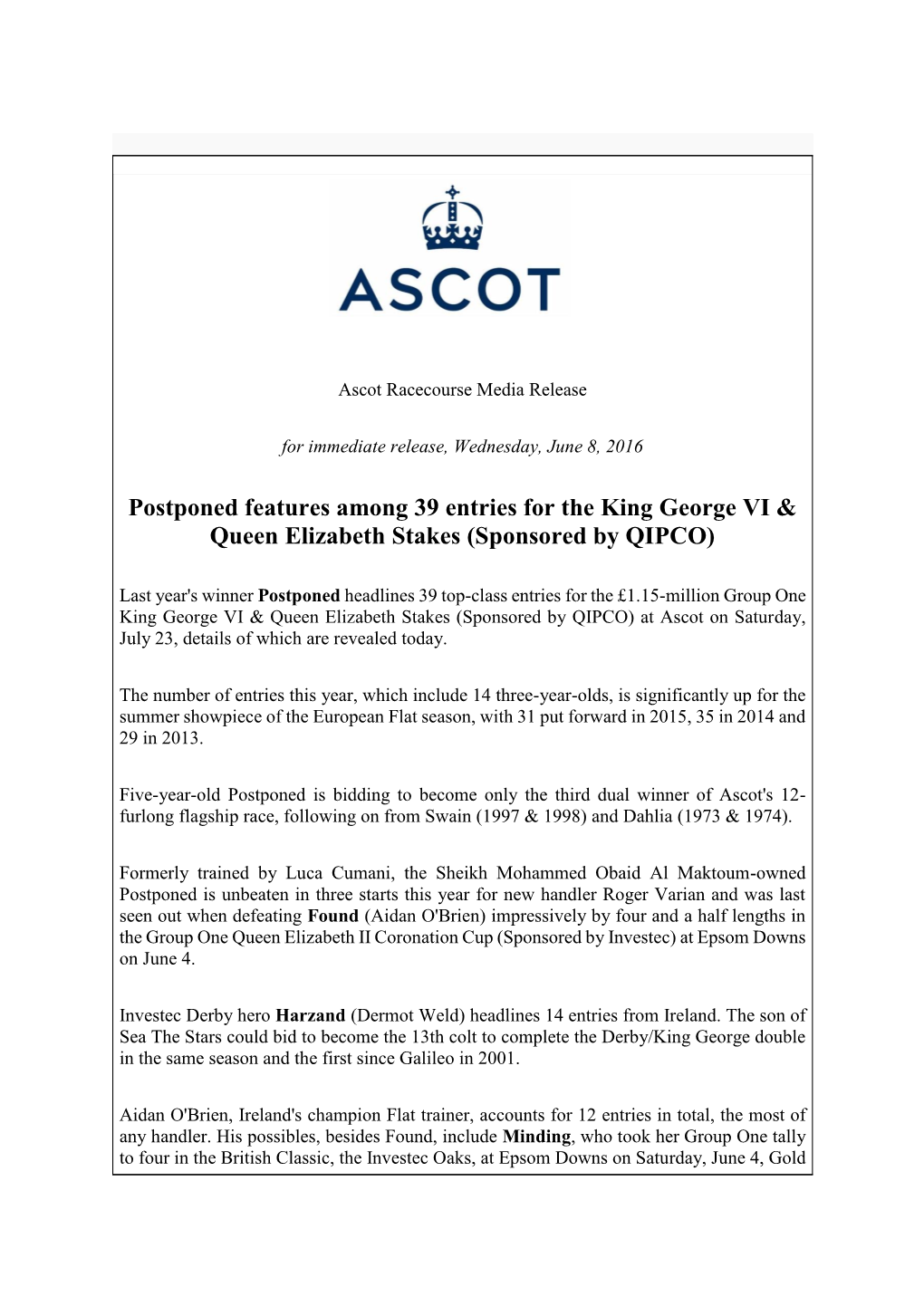 Postponed Features Among 39 Entries for the King George VI & Queen