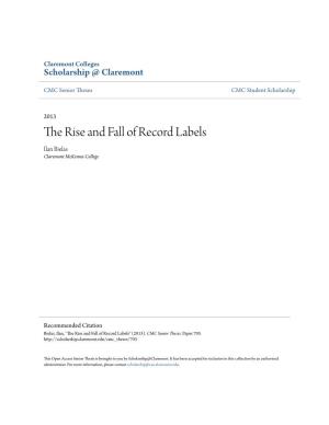 The Rise and Fall of Record Labels Ilan Bielas Claremont Mckenna College