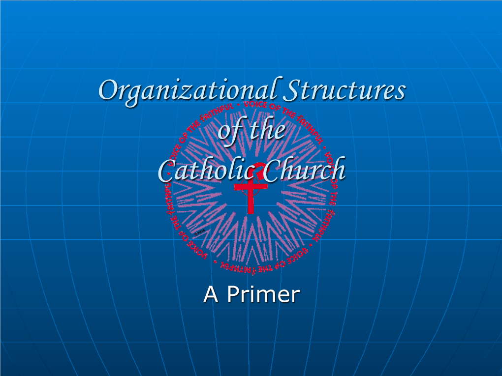 Organizational Structures of the Catholic Church