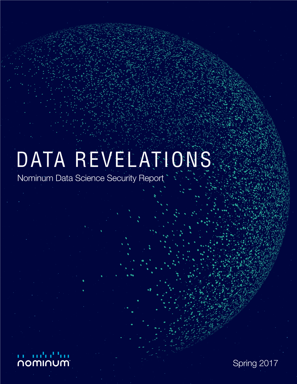 DATA REVELATIONS Nominum Data Science Security Report