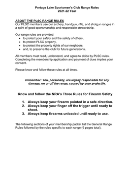 Know and Follow the NRA's Three Rules for Firearm Safety 1. Always