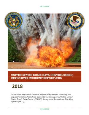 United States Bomb Data Center (Usbdc) Explosives Incident Report (Eir)